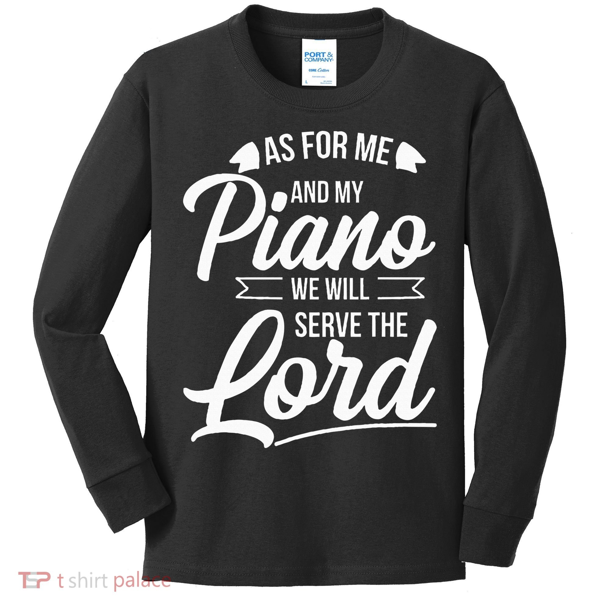Christian Piano Player Serve The Lord Pianist Kids Long Sleeve Shirt