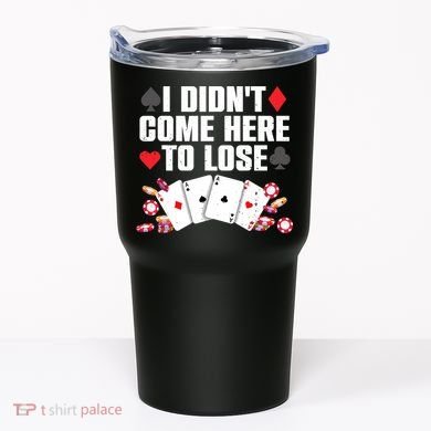 Cool Poker Player Art Casino Lover Gamblers Tumbler