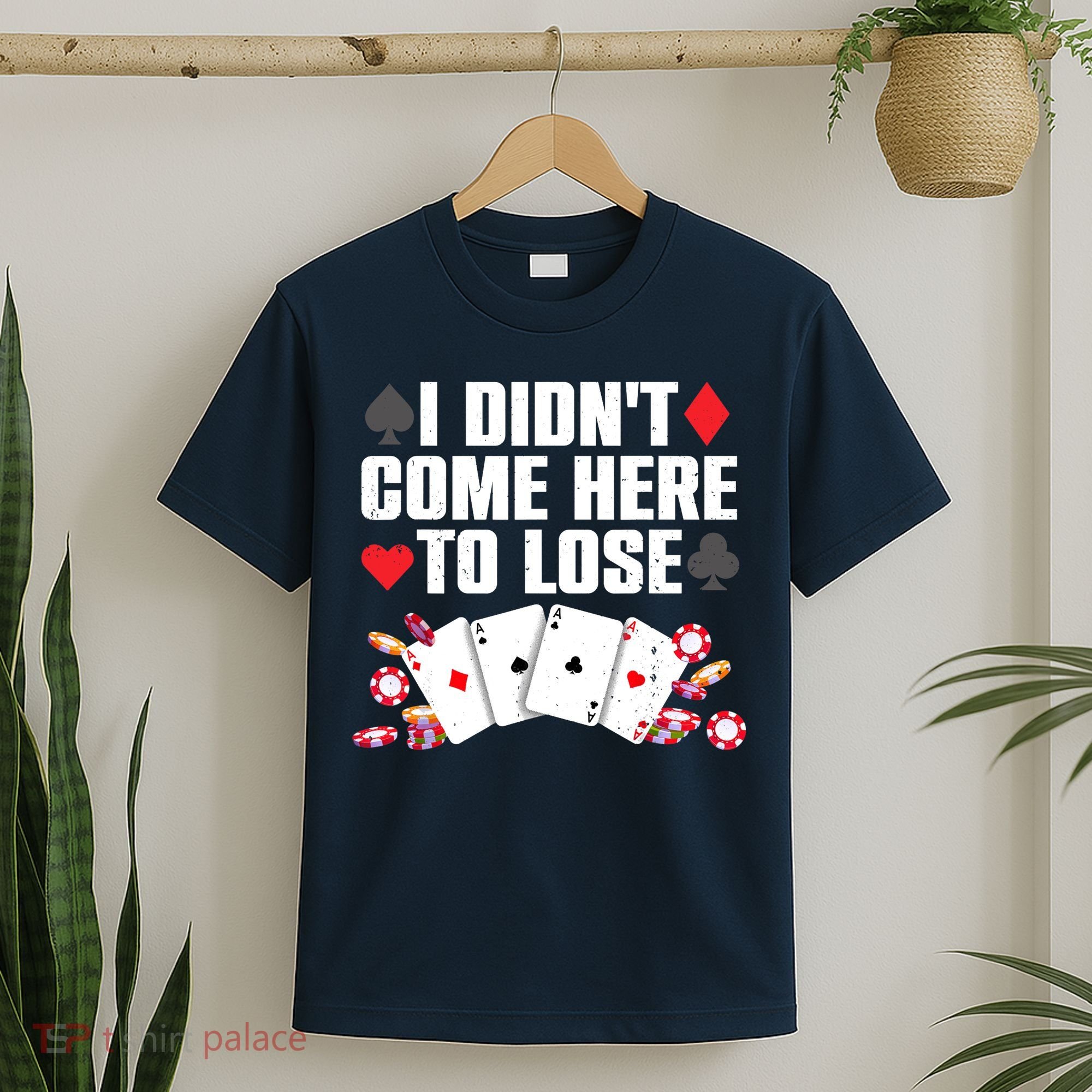 Cool Poker Player Art Casino Lover Gamblers T-Shirt