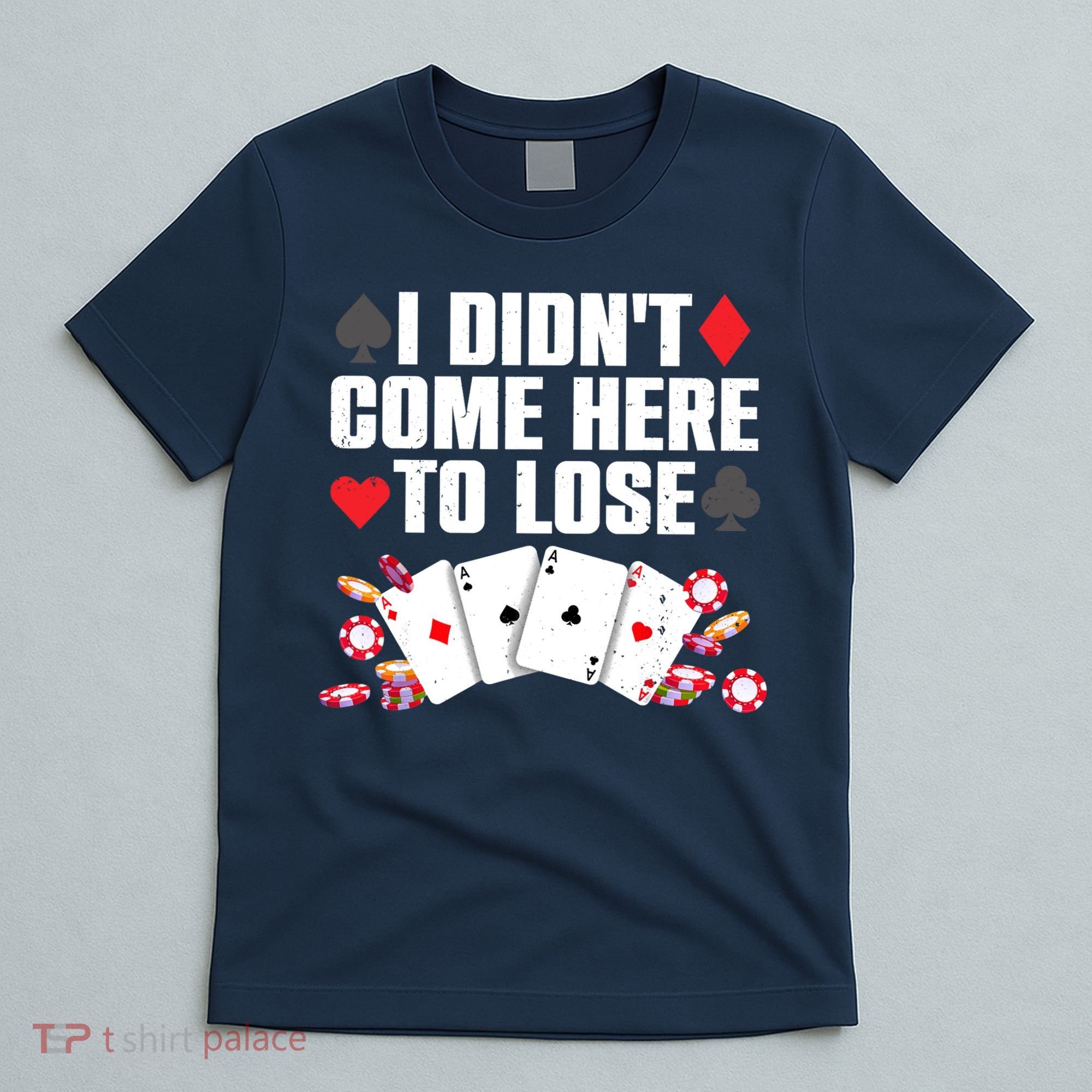 Cool Poker Player Art Casino Lover Gamblers T-Shirt