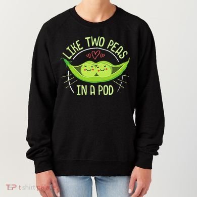 Cute Pea Pod Like Two Peas In A Pod Idiom Women's Sweatshirt