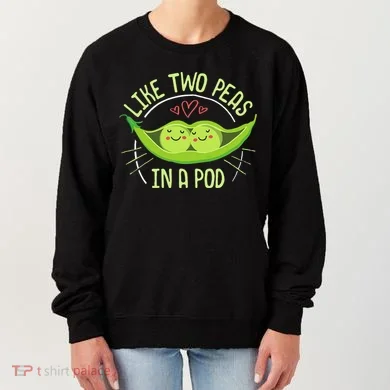Cute Pea Pod Like Two Peas In A Pod Idiom Women's Sweatshirt