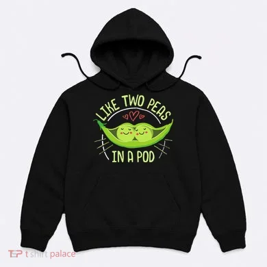 Cute Pea Pod Like Two Peas In A Pod Idiom Hoodie