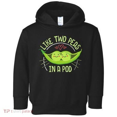 Cute Pea Pod Like Two Peas In A Pod Idiom Toddler Hoodie