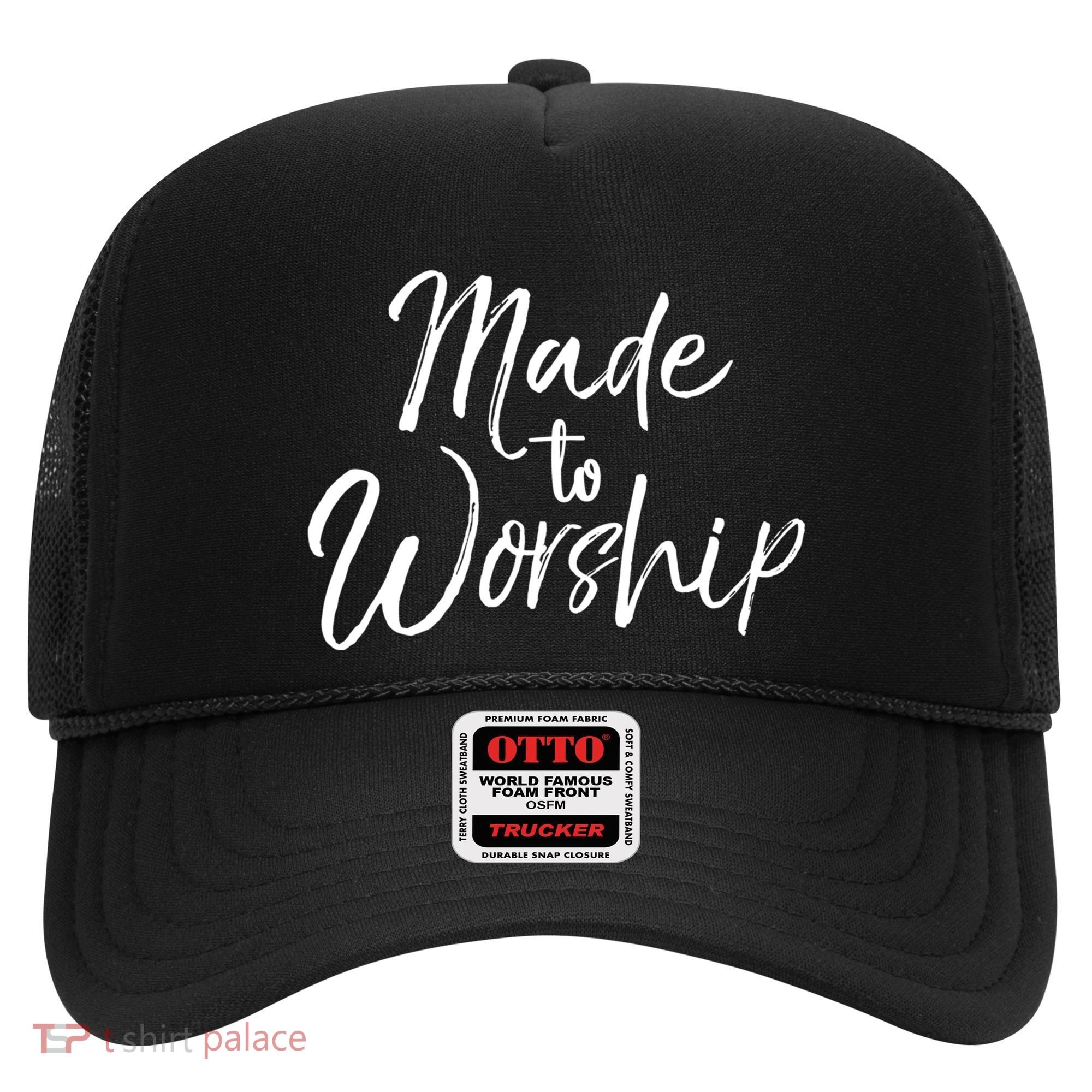 Christian Praise Quote Worship Leader Gift Made To Worship Gift Hat