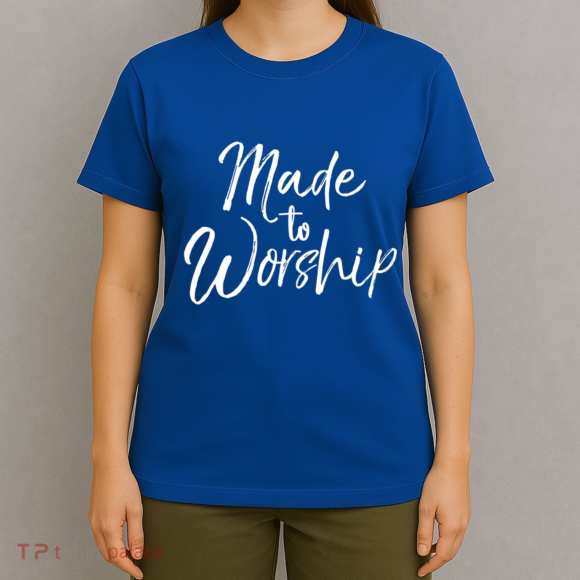 Christian Praise Quote Worship Leader Gift Made To Worship Gift T-Shirt