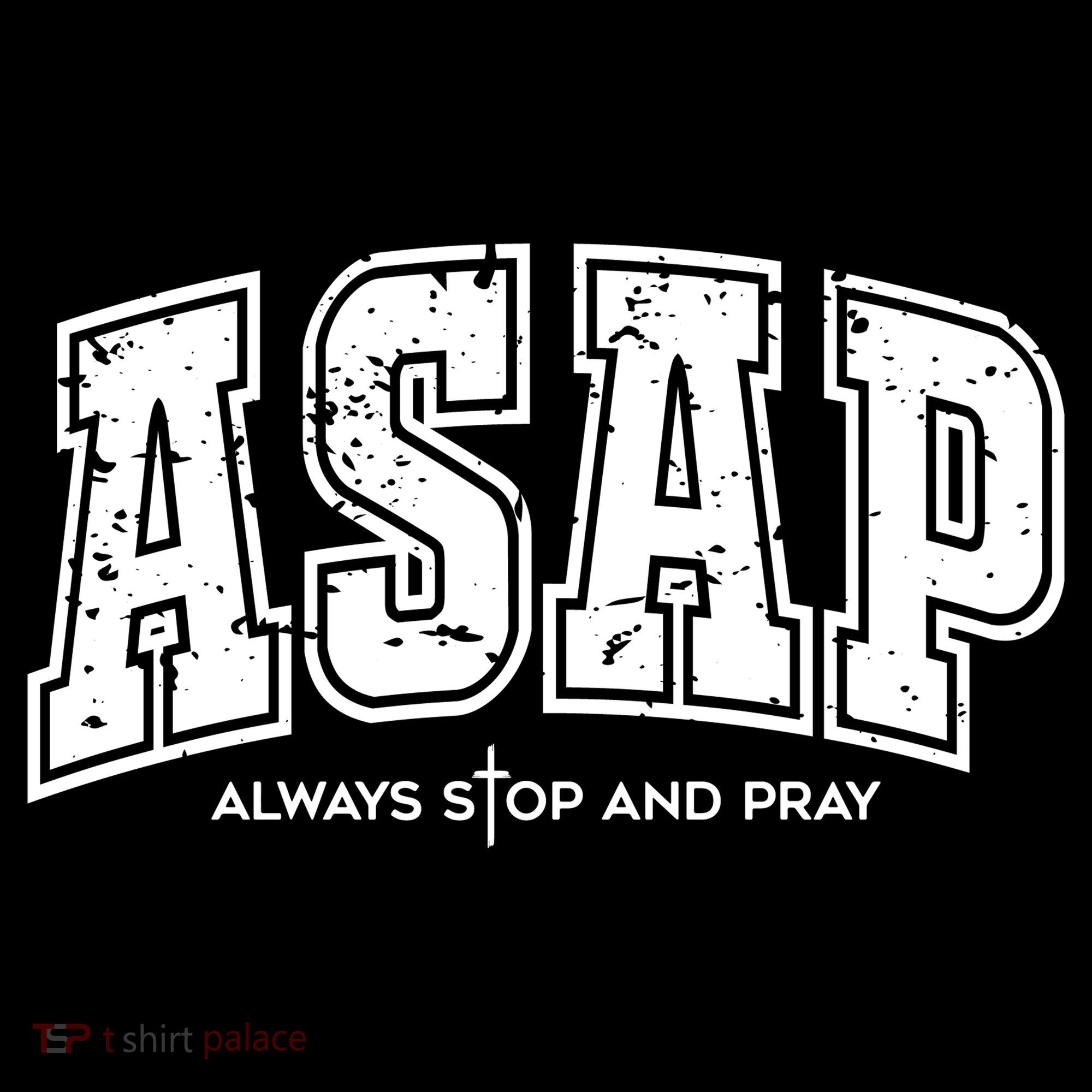 Christian Prayer Religious ASAP Always Stop And Pray Bucket Hat