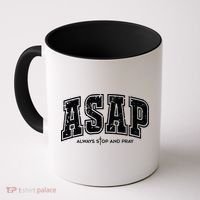 Christian Prayer Religious ASAP Always Stop And Pray Coffee Mug thumb 0