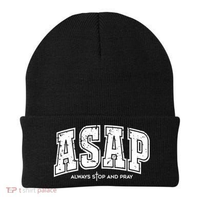 Christian Prayer Religious ASAP Always Stop And Pray Beanie