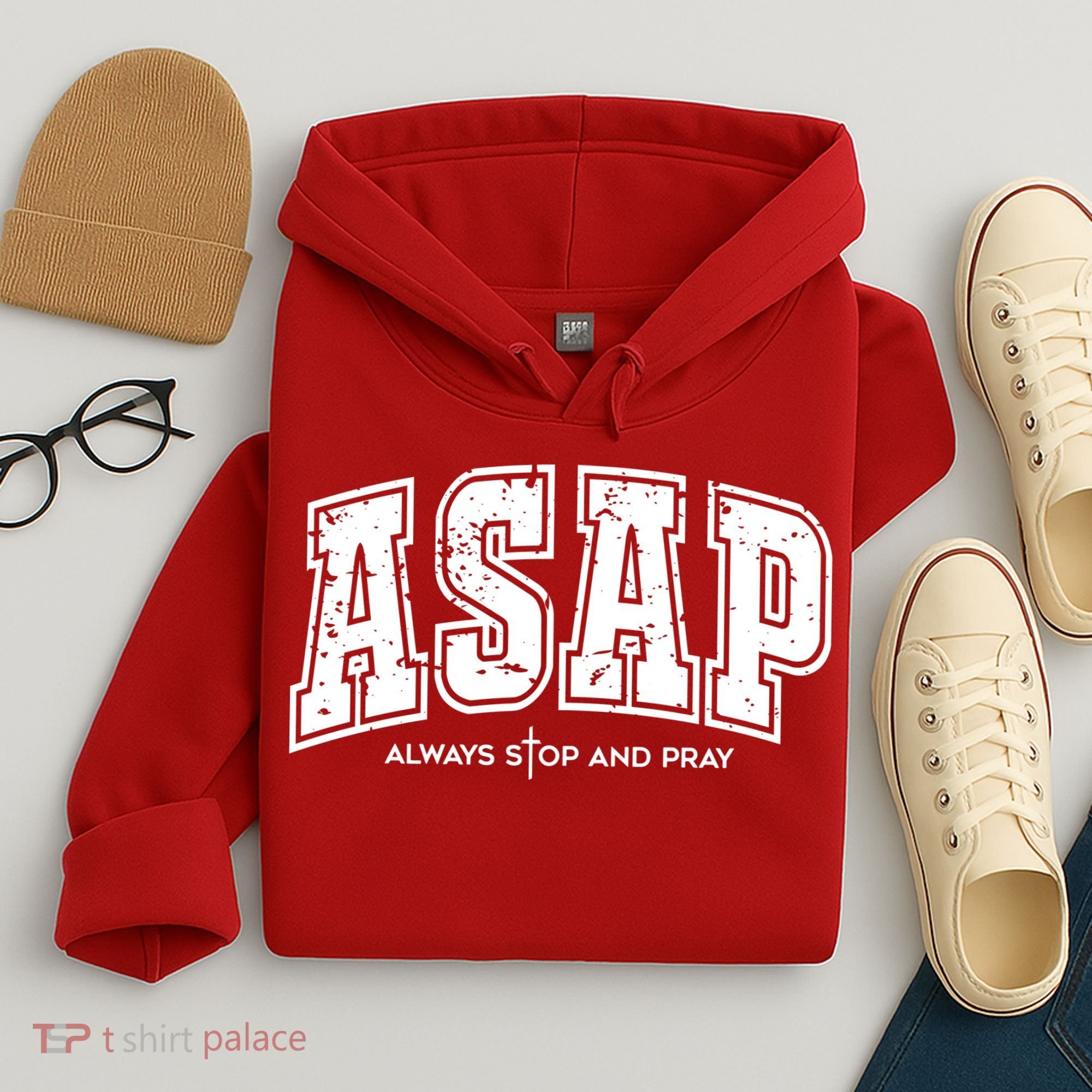 Christian Prayer Religious ASAP Always Stop And Pray Hoodie