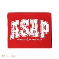 Christian Prayer Religious ASAP Always Stop And Pray Mousepad thumb 0