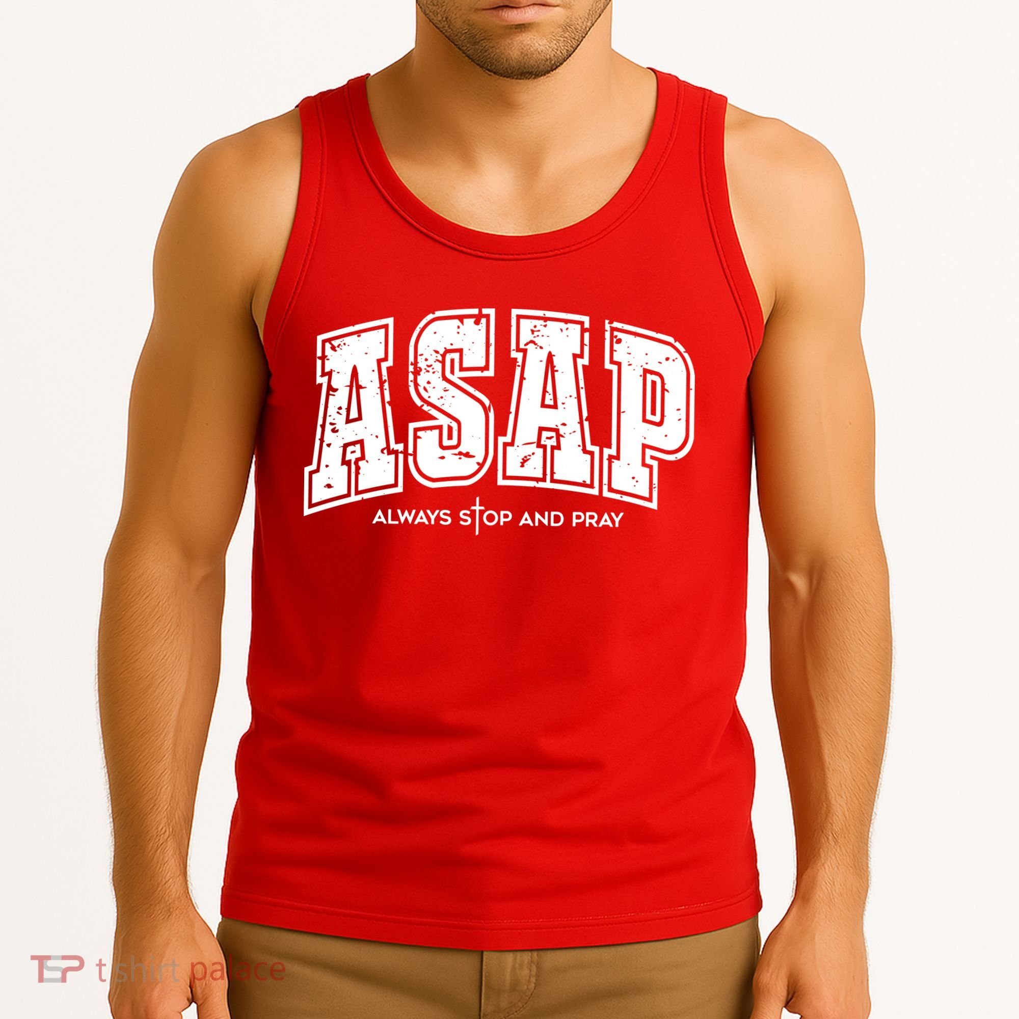 Christian Prayer Religious ASAP Always Stop And Pray Tank Top