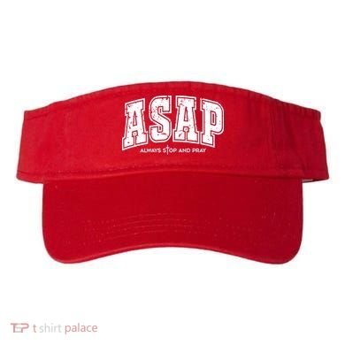 Christian Prayer Religious ASAP Always Stop And Pray Visor