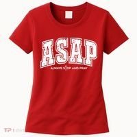 Christian Prayer Religious ASAP Always Stop And Pray Women's T-Shirt thumb 0