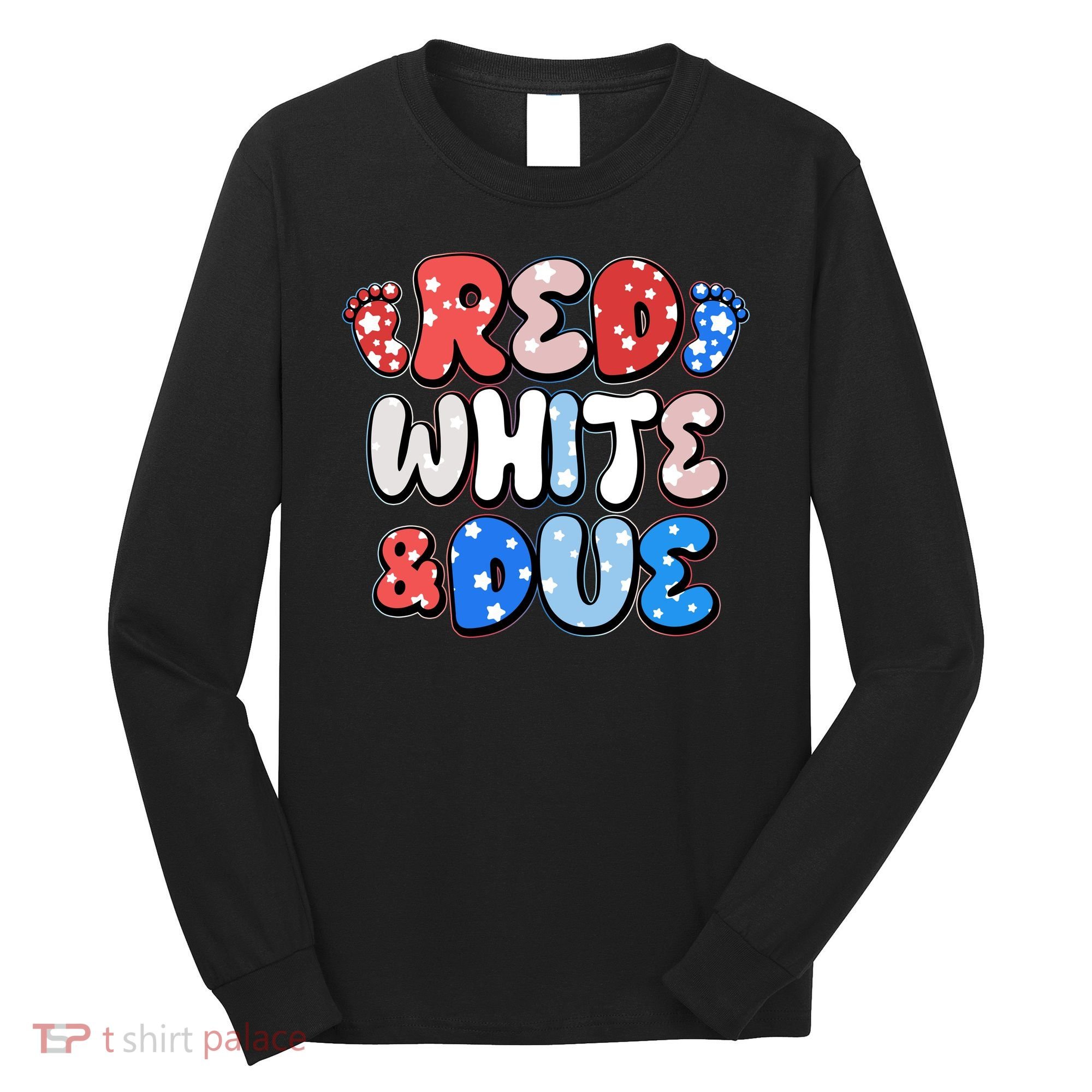 Cute Patriotic Red White And Due New Baby Long Sleeve Shirt