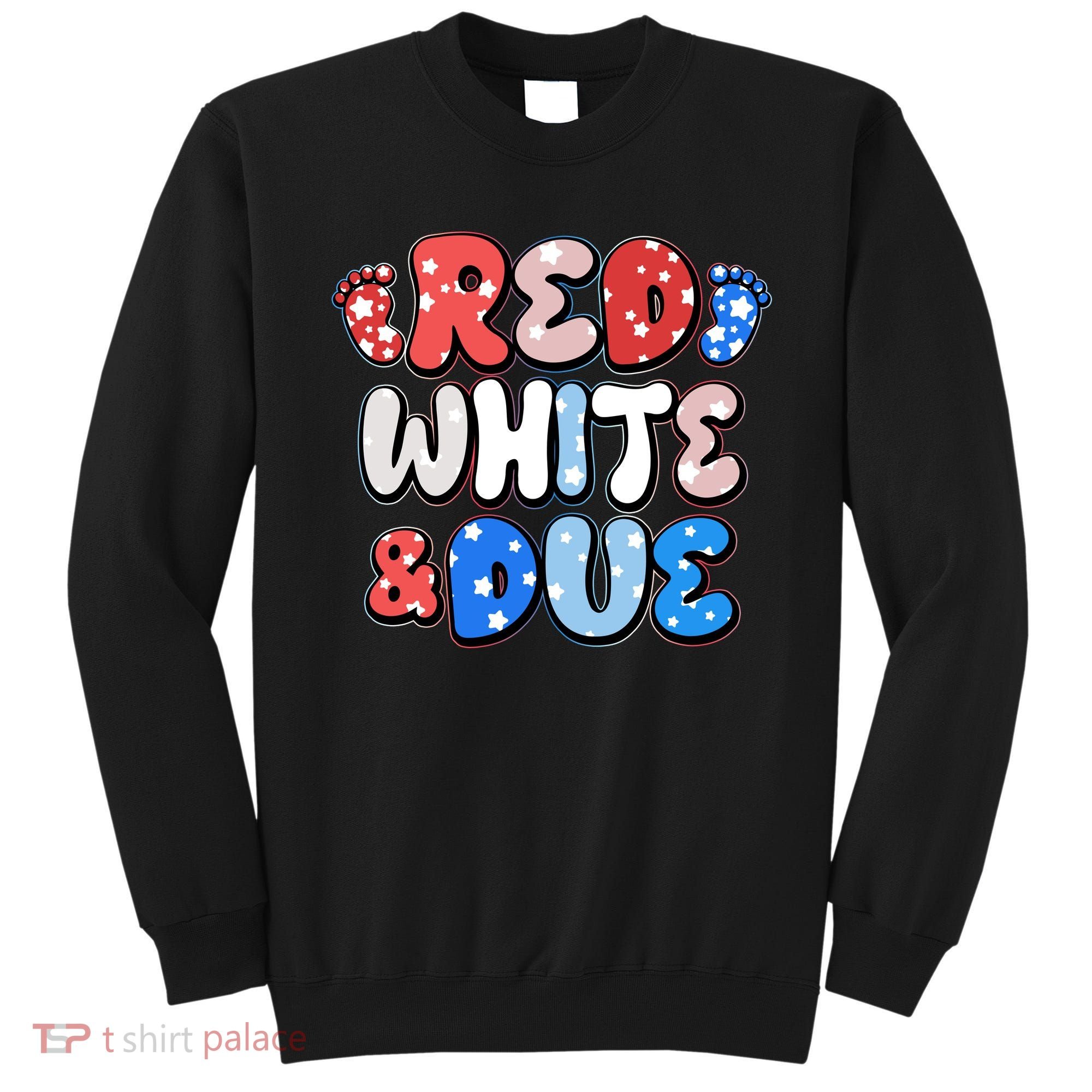 Cute Patriotic Red White And Due New Baby Sweatshirt