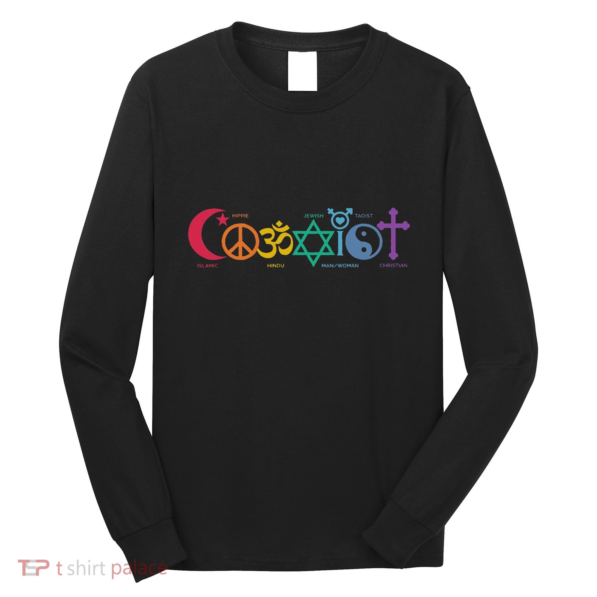 Coexist Peace Religion Equality Rights Humanity Spirituality Long Sleeve Shirt