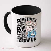 Cow Poop Saying Sarcastic Farm Animal Sassy Farmer Coffee Mug thumb 0