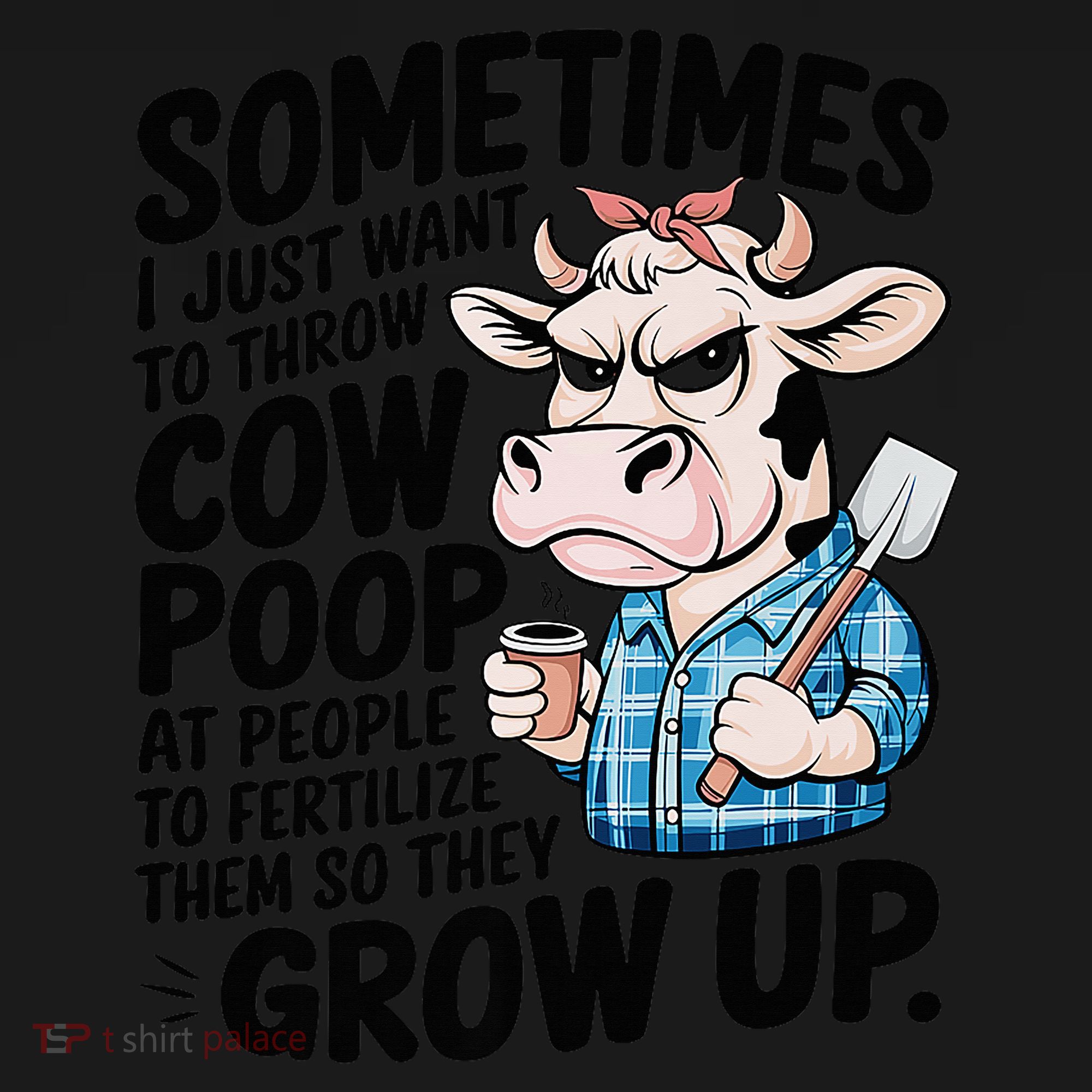Cow Poop Saying Sarcastic Farm Animal Sassy Farmer Women's Tank Top