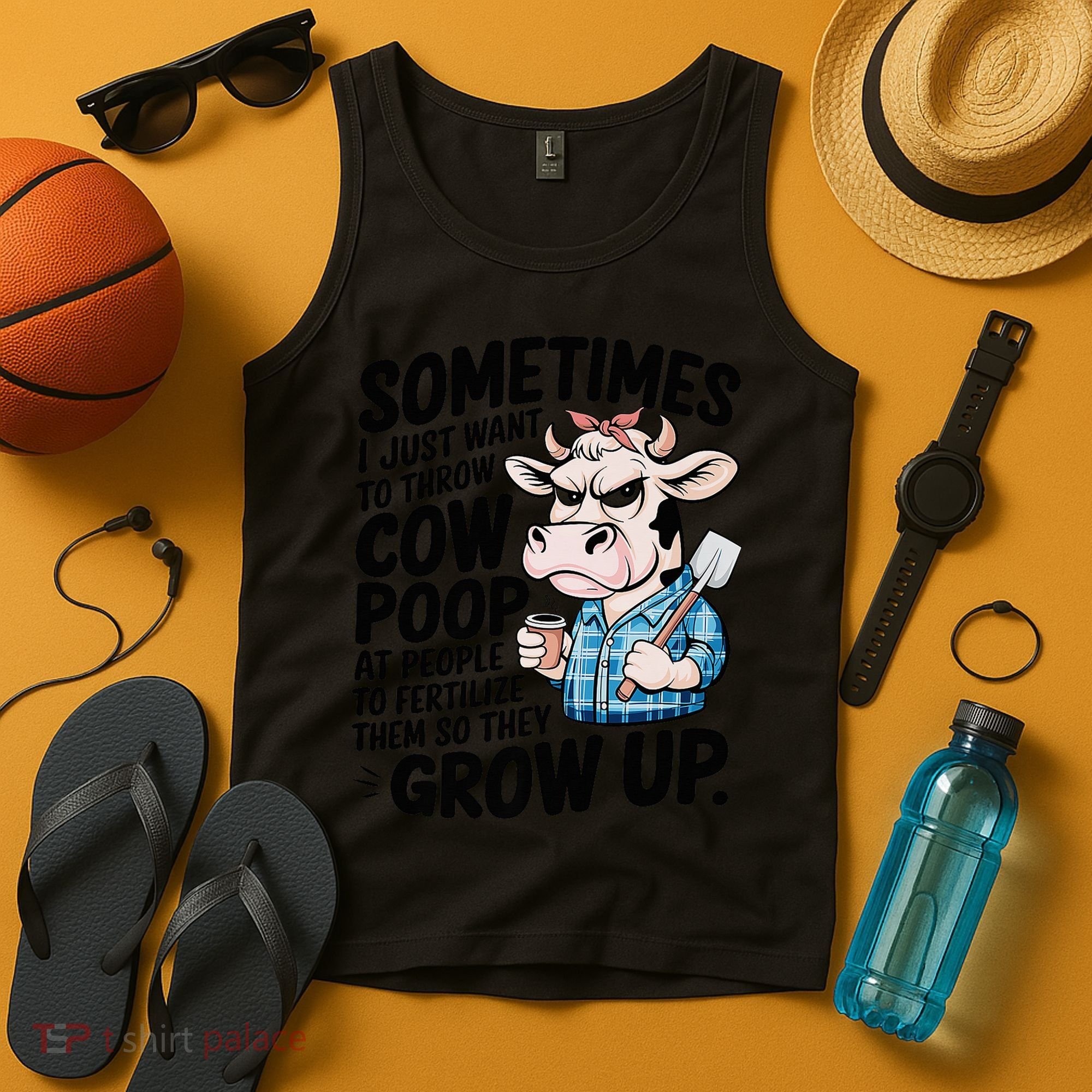 Cow Poop Saying Sarcastic Farm Animal Sassy Farmer Tank Top