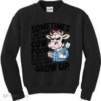 Cow Poop Saying Sarcastic Farm Animal Sassy Farmer Kids Sweatshirt thumb 0