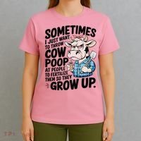 Cow Poop Saying Sarcastic Farm Animal Sassy Farmer T-Shirt thumb 4