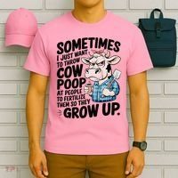 Cow Poop Saying Sarcastic Farm Animal Sassy Farmer T-Shirt thumb 6