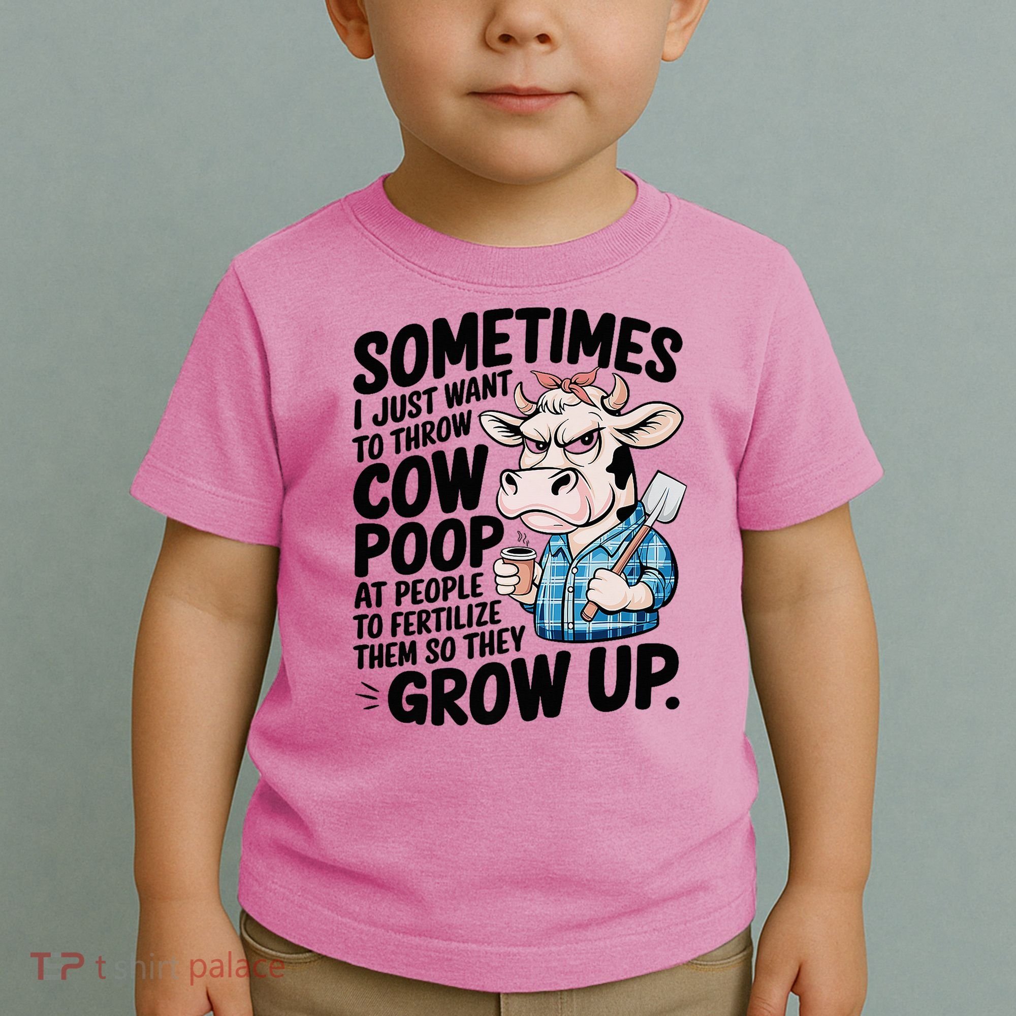 Cow Poop Saying Sarcastic Farm Animal Sassy Farmer Toddler T-Shirt