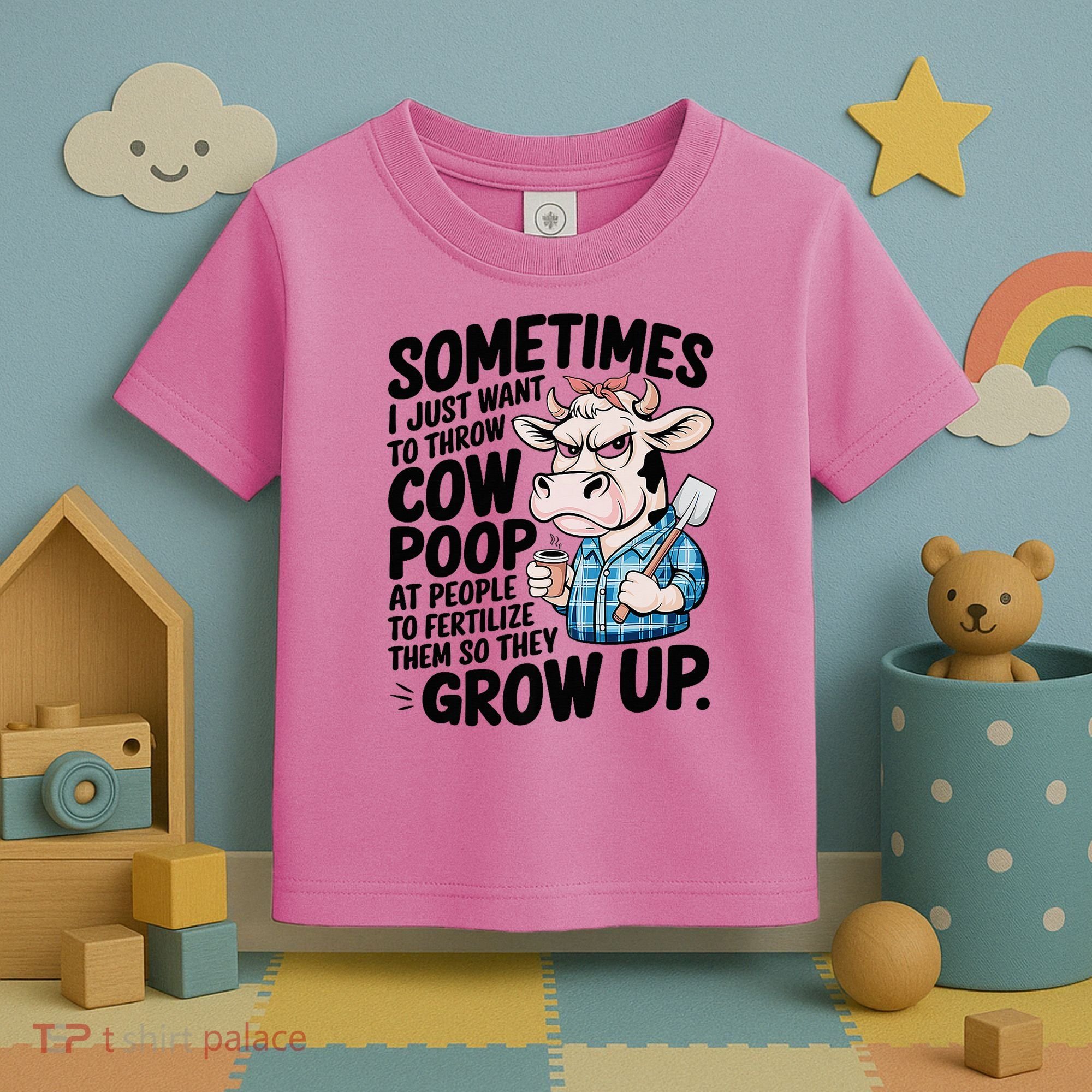 Cow Poop Saying Sarcastic Farm Animal Sassy Farmer Toddler T-Shirt