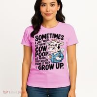 Cow Poop Saying Sarcastic Farm Animal Sassy Farmer Women's T-Shirt thumb 4