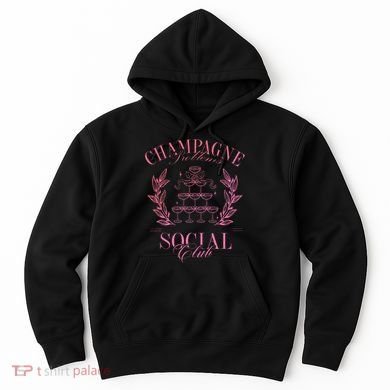 Champagne Problems Social Club Apparel Hoodie