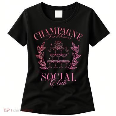 Champagne Problems Social Club Apparel Women's T-Shirt