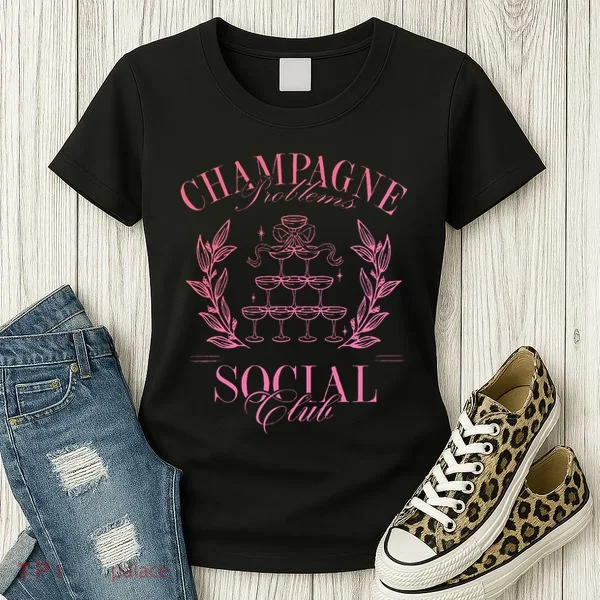 Champagne Problems Social Club Apparel Women's T-Shirt
