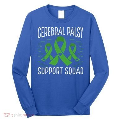 Cerebral Palsy Support Squad Cerebral Palsy Awareness Cute Gift Long Sleeve Shirt