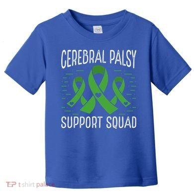 Cerebral Palsy Support Squad Cerebral Palsy Awareness Cute Gift Toddler T-Shirt
