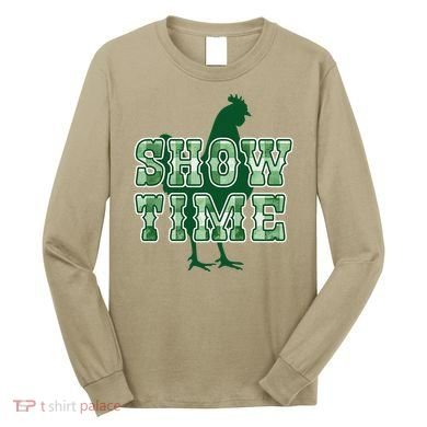 Chicken Poultry Show Time For Fair Week Long Sleeve Shirt