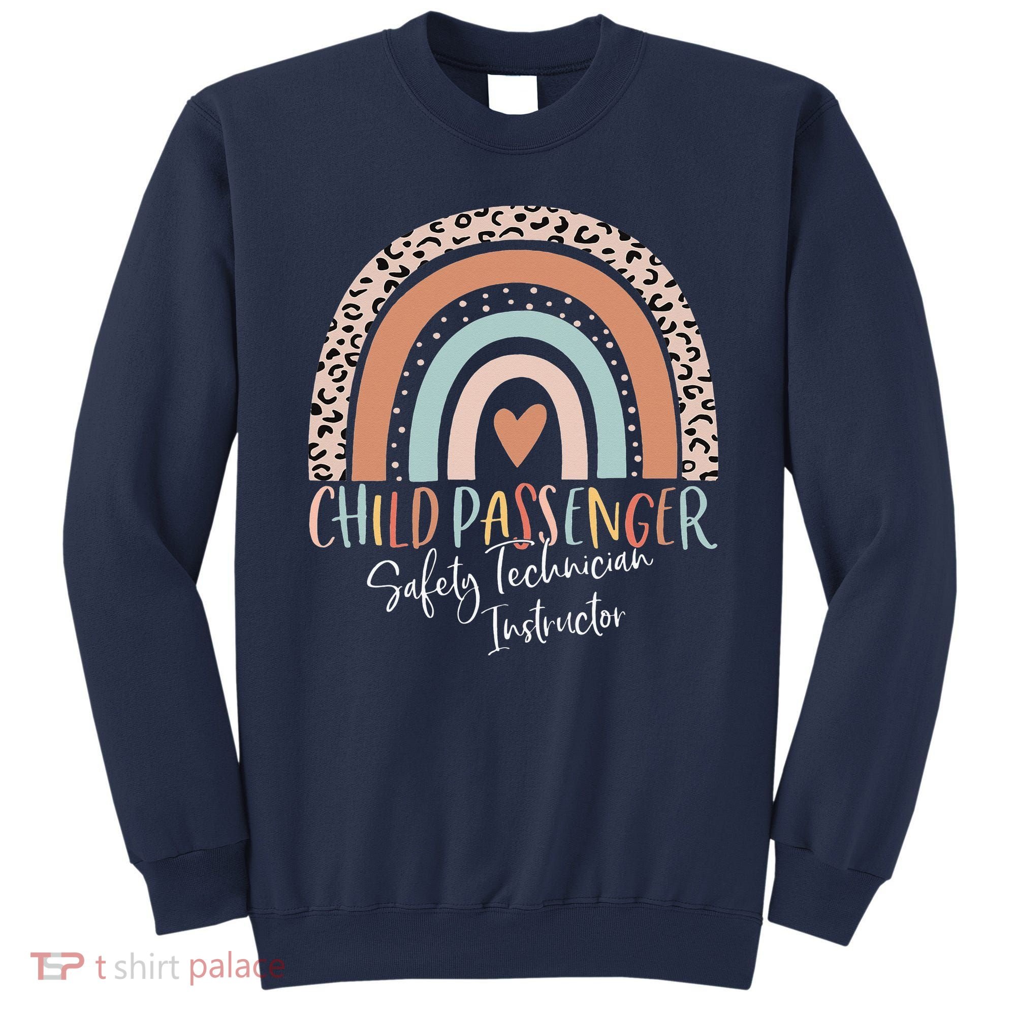 Child Passenger Safety Technician Instructor CPST Instructor Sweatshirt