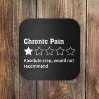 Chronic Pain Sarcastic Quotes Chronic Pain Recommends Absol Coaster thumb 0