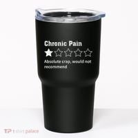 Chronic Pain Sarcastic Quotes Chronic Pain Recommends Absol Tumbler thumb 0