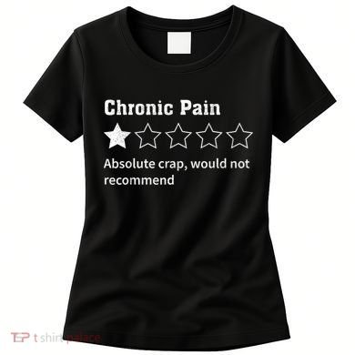 Chronic Pain Sarcastic Quotes Chronic Pain Recommends Absol Women's T-Shirt