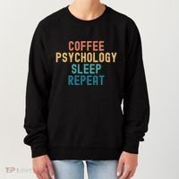 Coffee Psychology Sleep Repeat Funny Psychology &Amp; Coffee Gift Women's Sweatshirt thumb 0