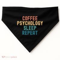 Coffee Psychology Sleep Repeat Funny Psychology &Amp; Coffee Gift USA-Made Doggie Bandana thumb 0