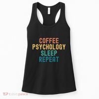 Coffee Psychology Sleep Repeat Funny Psychology &Amp; Coffee Gift Women's Tank Top thumb 0