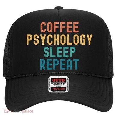 Coffee Psychology Sleep Repeat Funny Psychology &Amp; Coffee Gift Hat