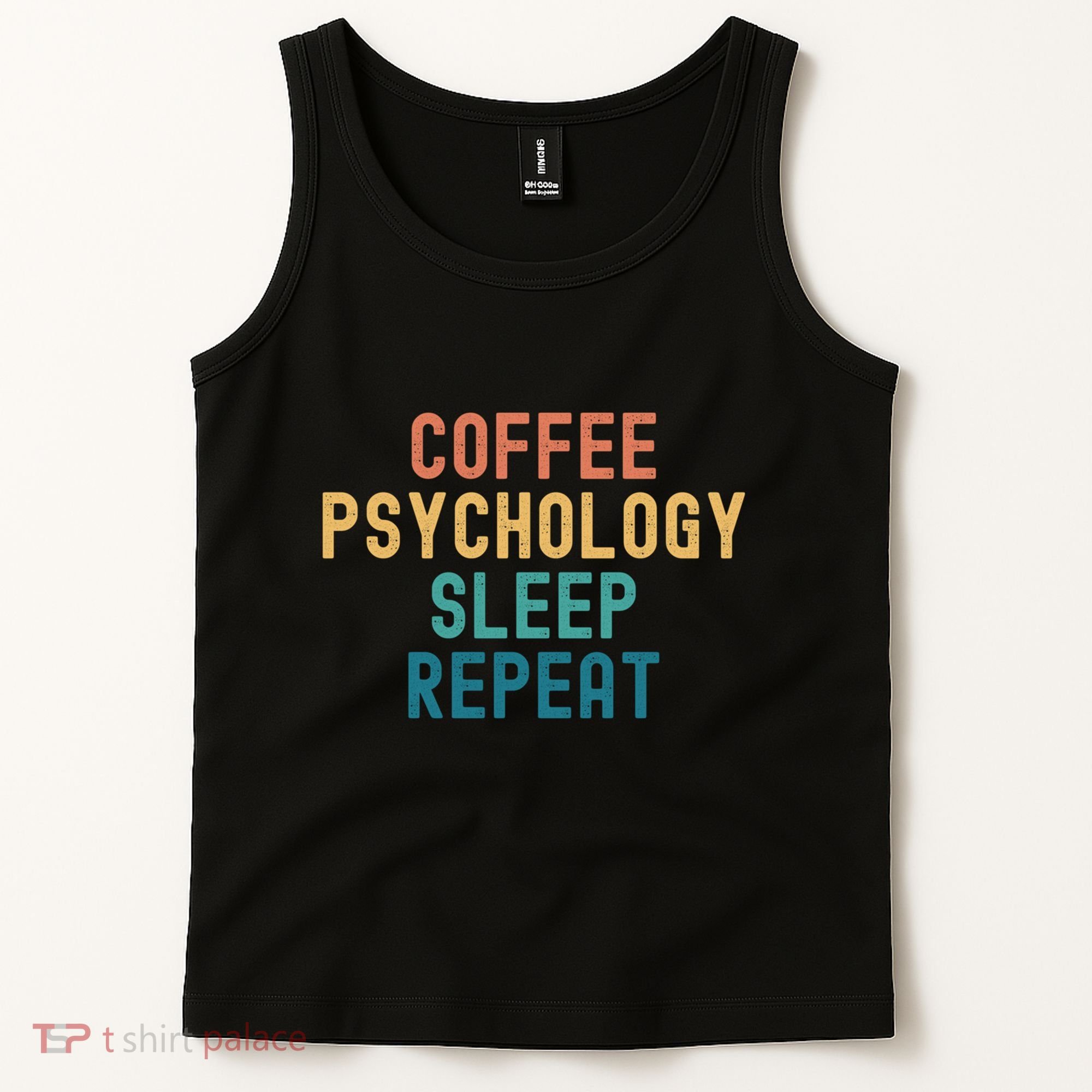 Coffee Psychology Sleep Repeat Funny Psychology &Amp; Coffee Gift Tank Top