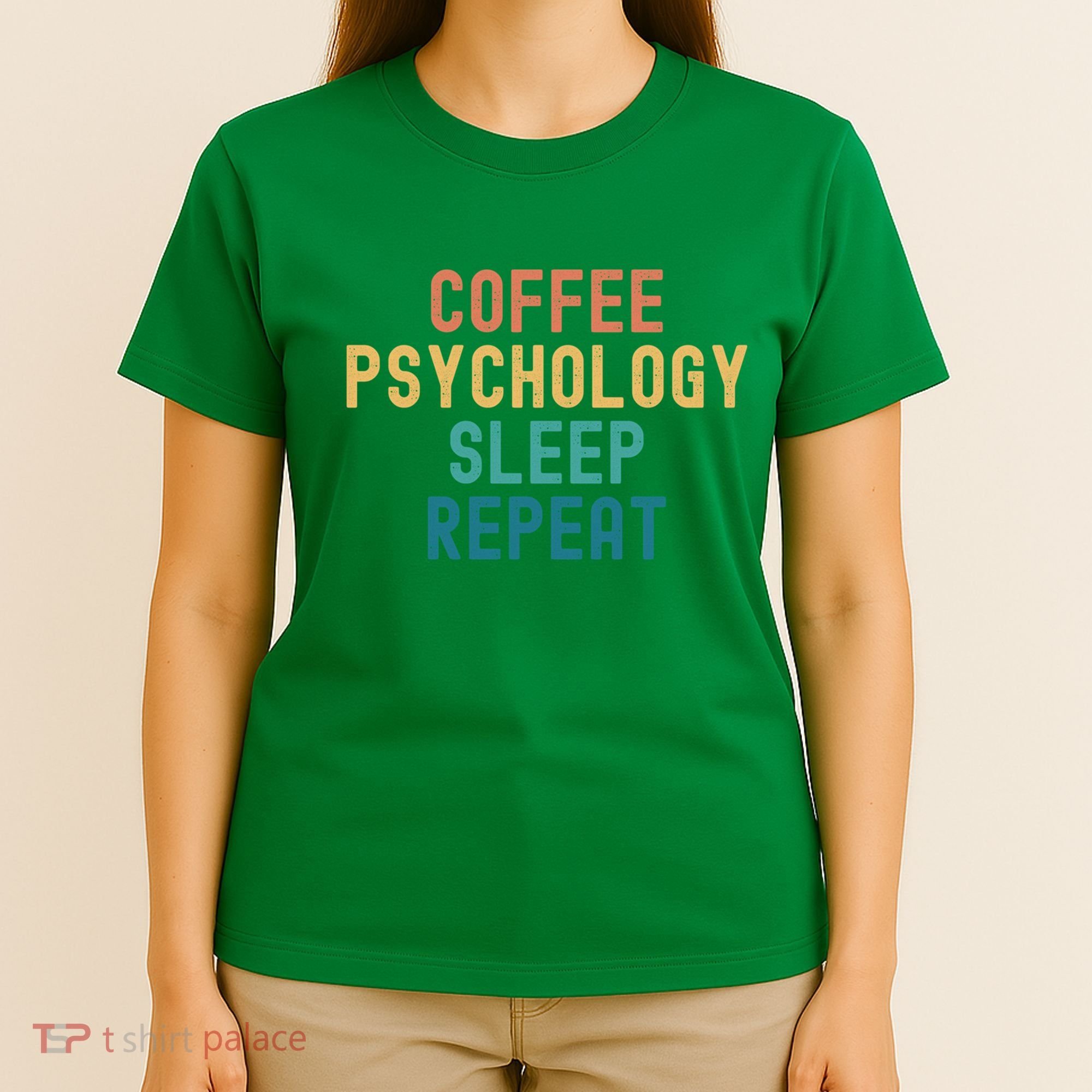 Coffee Psychology Sleep Repeat Funny Psychology &Amp; Coffee Gift T-Shirt