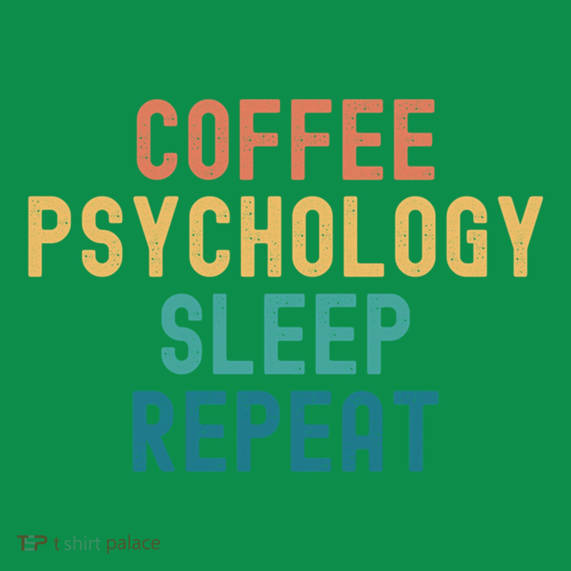 Coffee Psychology Sleep Repeat Funny Psychology &Amp; Coffee Gift Mousepad