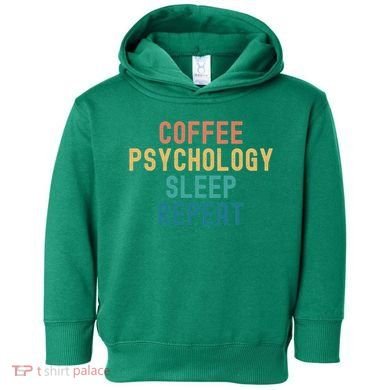 Coffee Psychology Sleep Repeat Funny Psychology &Amp; Coffee Gift Toddler Hoodie