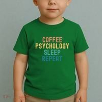 Coffee Psychology Sleep Repeat Funny Psychology &Amp; Coffee Gift Toddler T-Shirt thumb 2