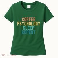 Coffee Psychology Sleep Repeat Funny Psychology &Amp; Coffee Gift Women's T-Shirt thumb 0